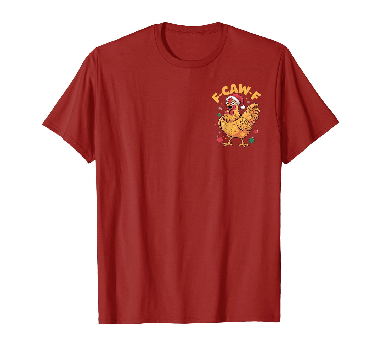 F-CAW-F Chicken Humor Christmas Poultry Lovers T-Shirt