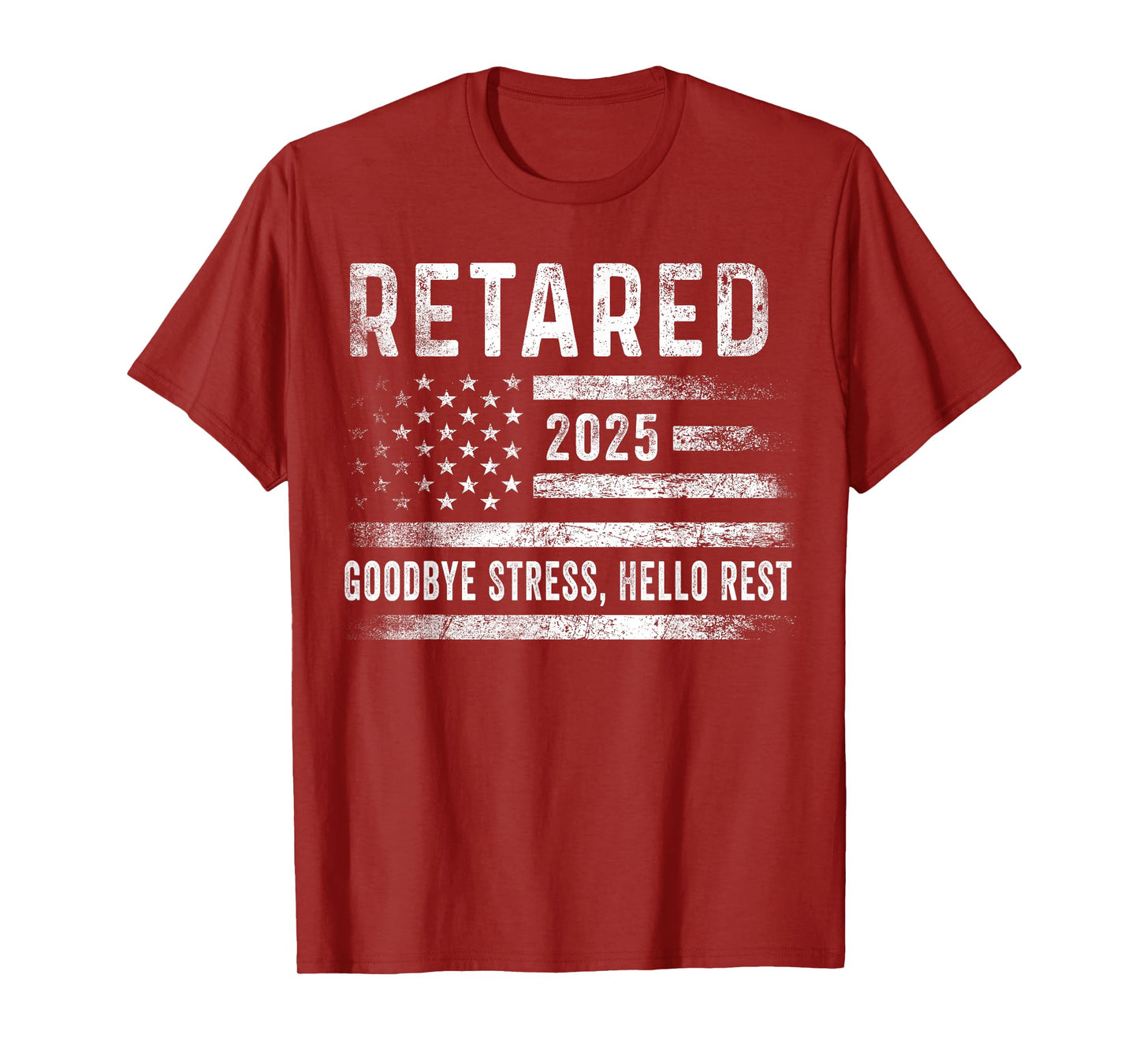 Retired 2025 Goodbye Stress Hello Rest Retirement Men Women T-Shirt