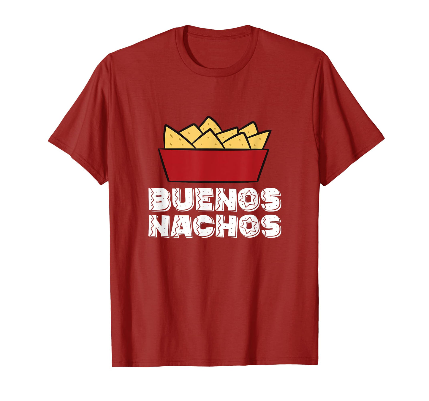 Buenos Nachos - Nacho Mexico Fast Food Funny Nachos T-Shirt
