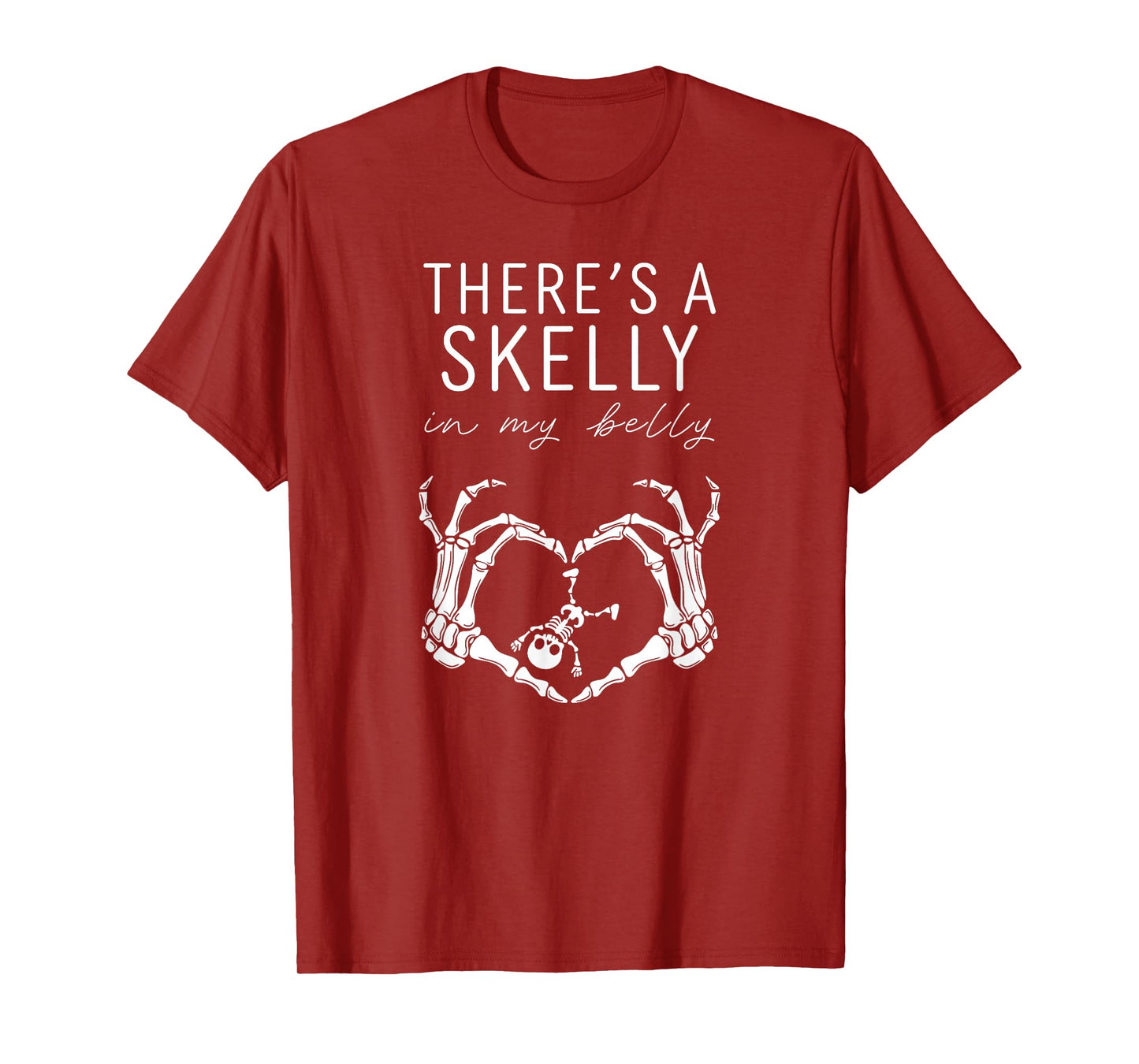 There’s a Skelly in My Belly Halloween Pregnancy Mom T-Shirt