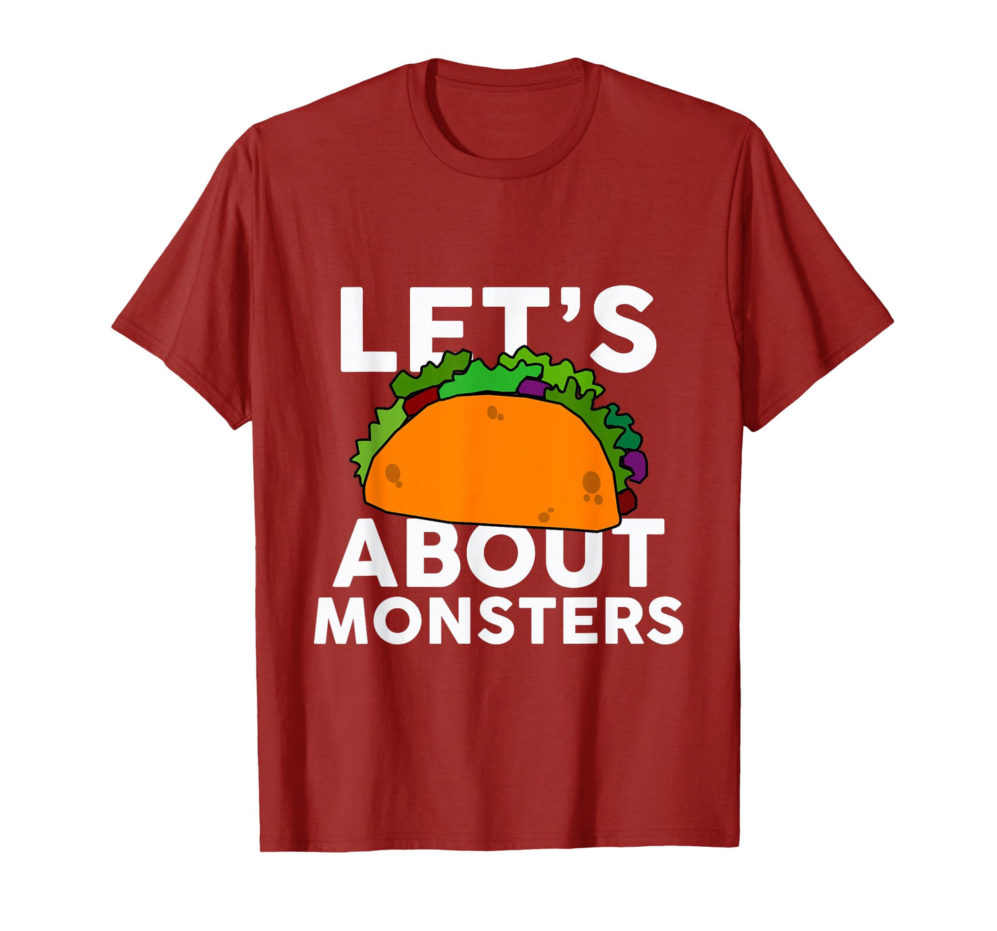 Let's Taco About Monsters T-Shirt Halloween Costume Shirt T-Shirt
