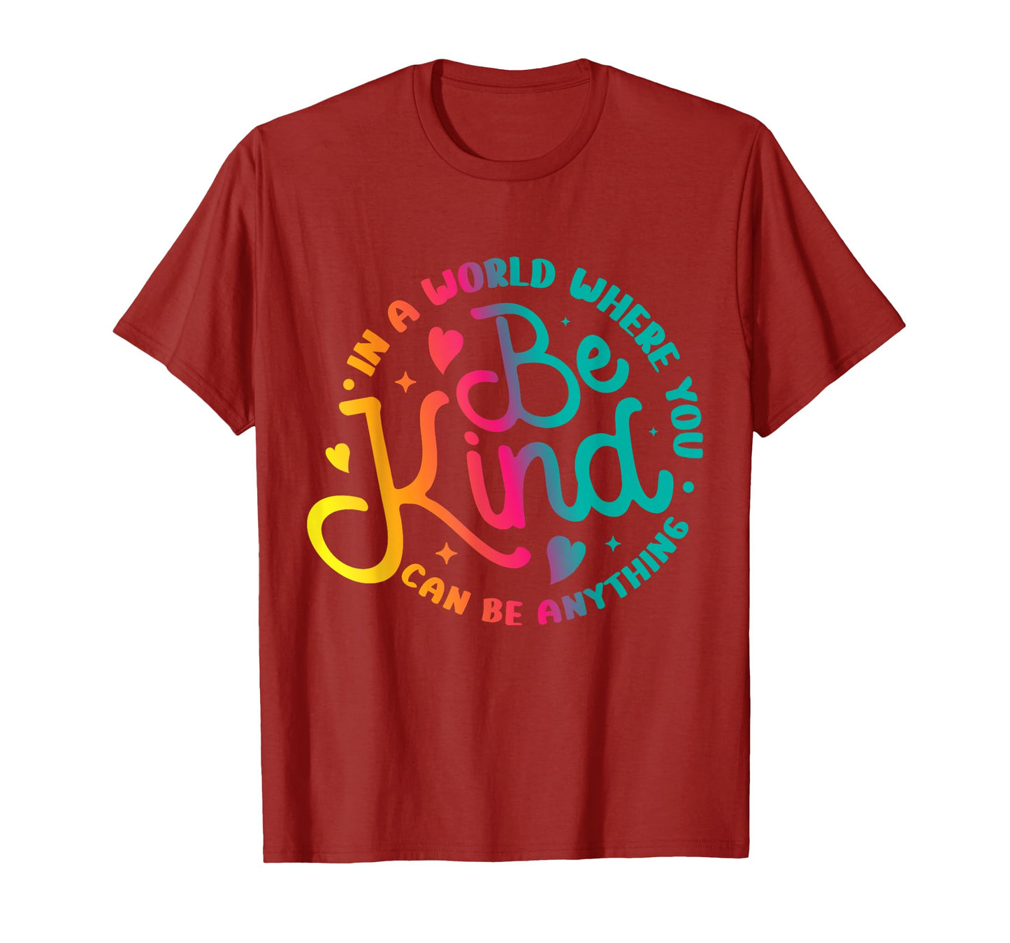 Be Kind Positive Quote Choose Kindness Men Women Kids T-Shirt
