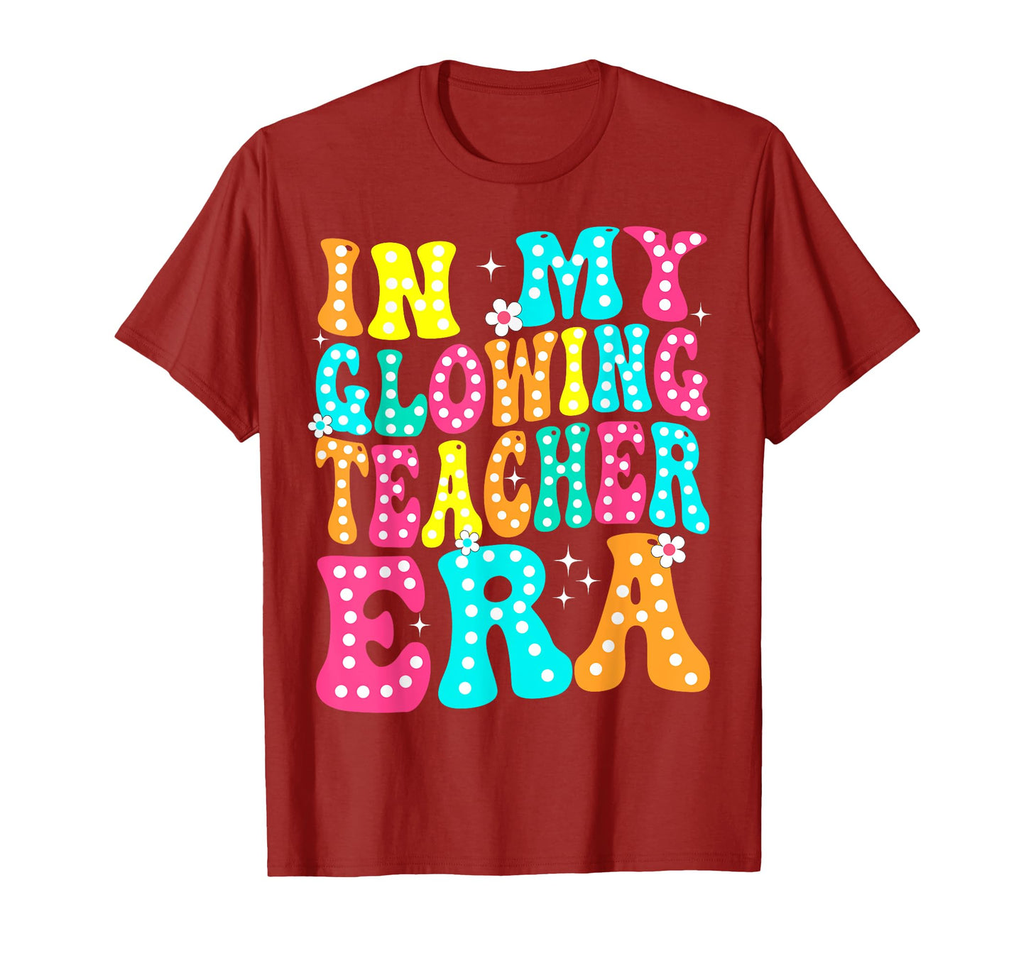 In My Glowing Teacher Era Groovy Colorful Bright T-Shirt