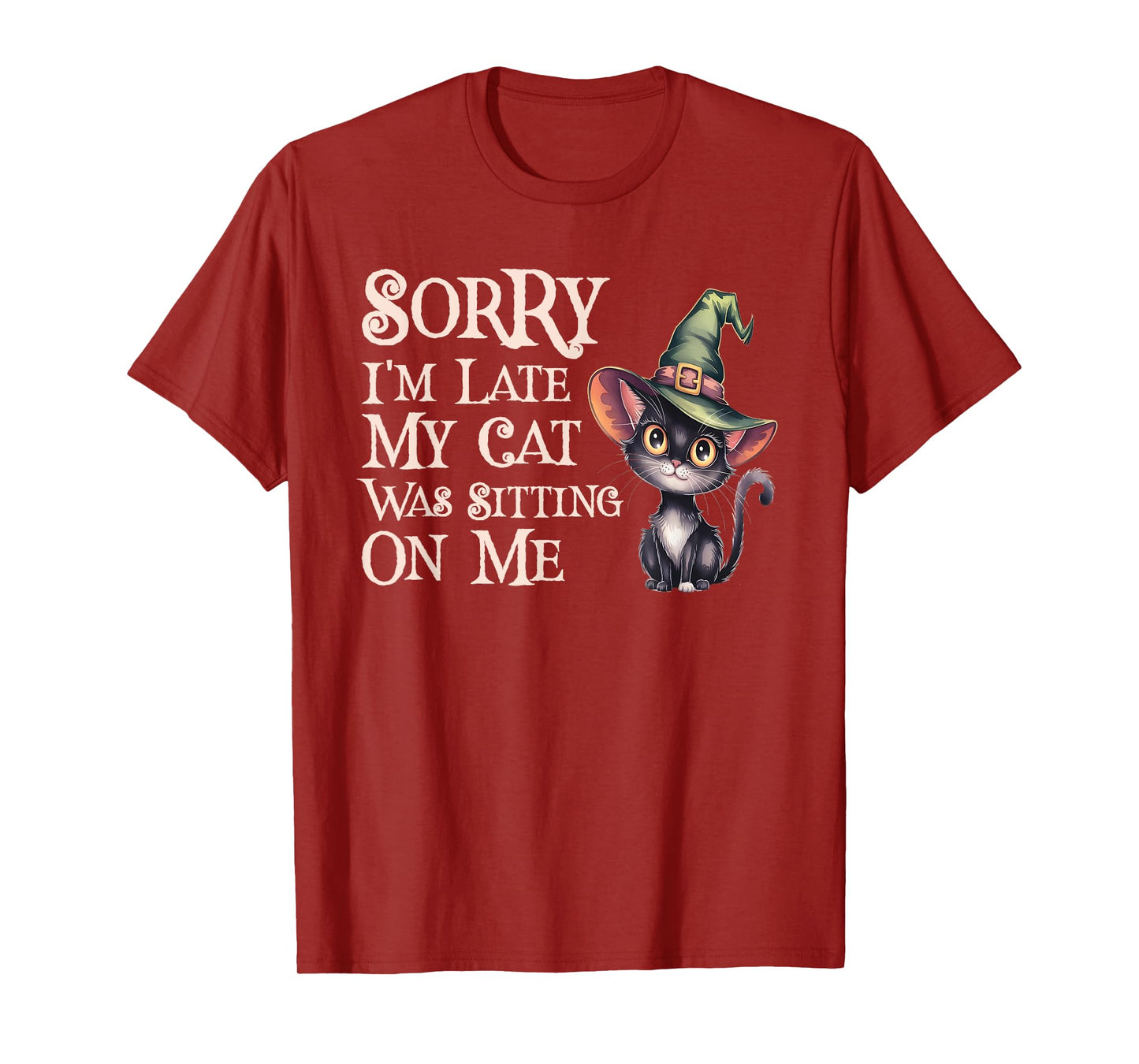 Kawaii Sorry Late My Cat Witch Sitting ON ME Creepy Witches T-Shirt