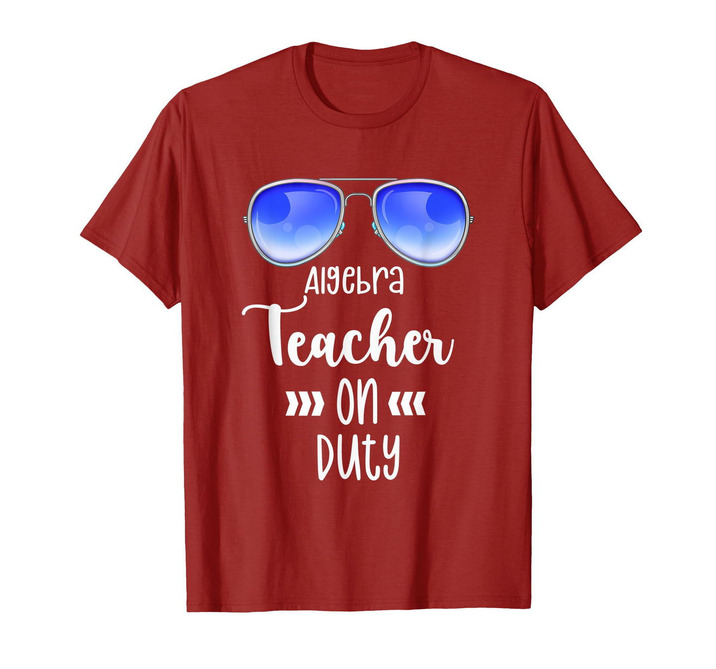 On Duty Algebra Teacher First Day Back to School Grade Shirt Men Women T-Shirt
