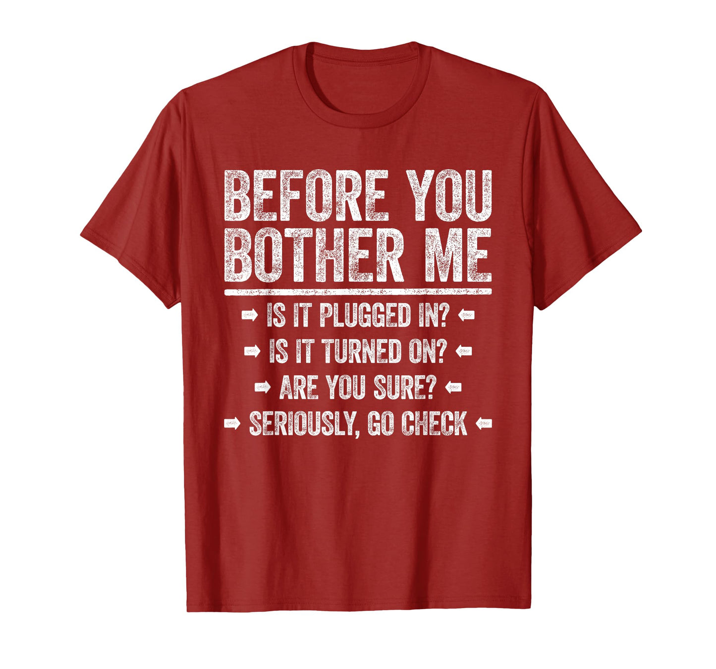 Before You Bother Me Shirt Funny Men Women Tech Support T-Shirt