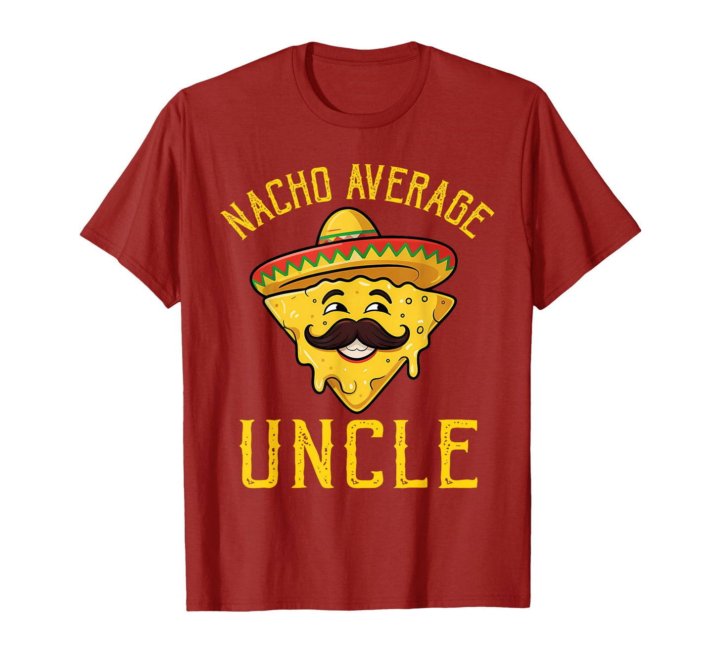 Nacho Average Uncle Shirt Matching Family Cinco De Mayo T-Shirt