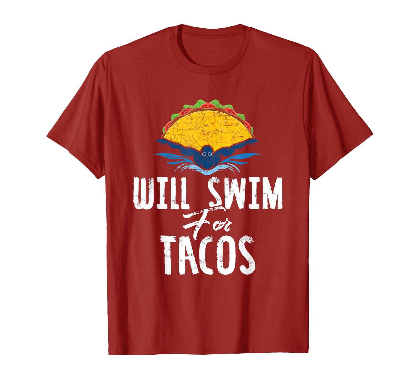 Swimmer Will Swim for Tacos Swimming Taco Lovers Gift T-Shirt