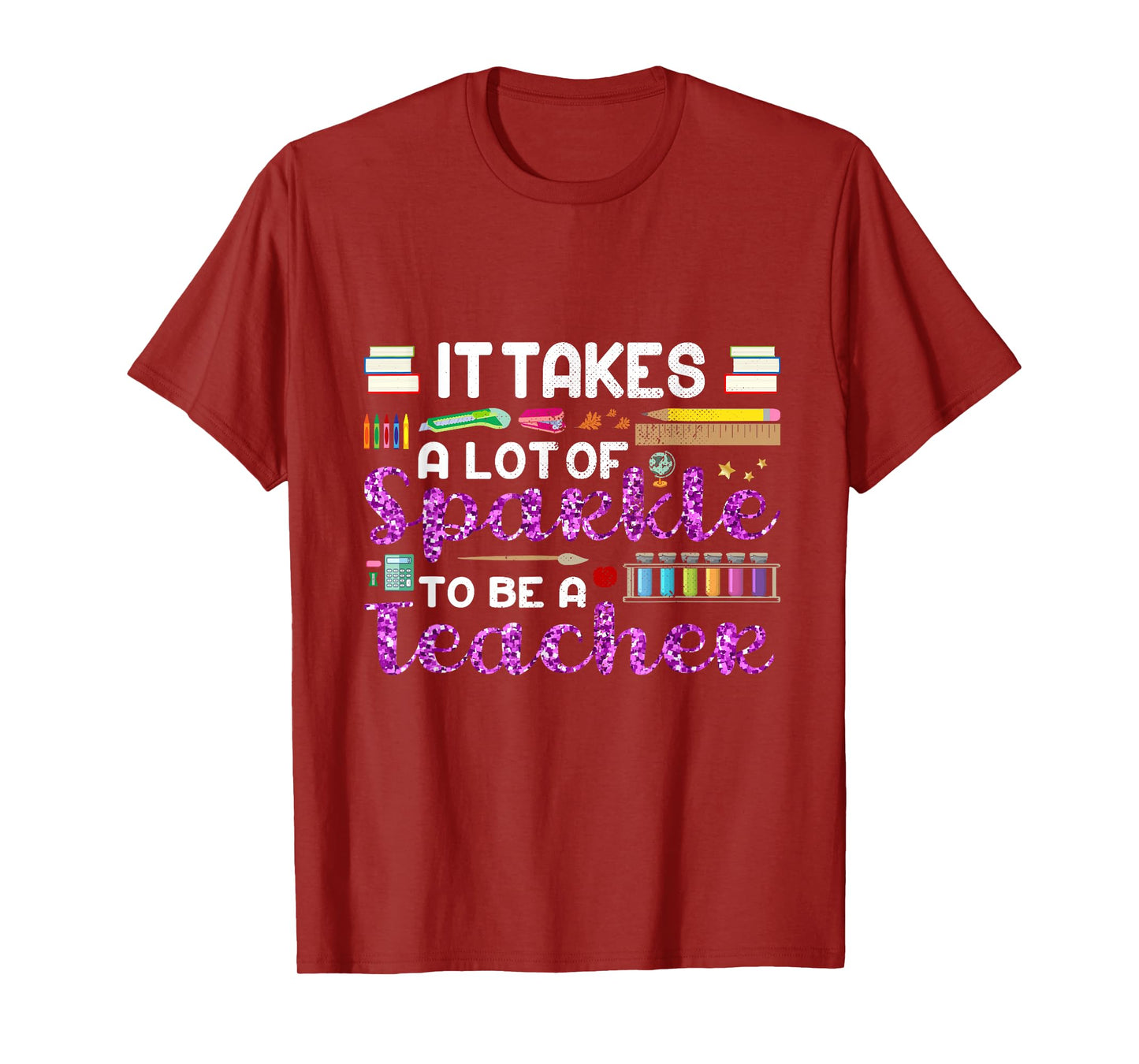 It Takes A Lot of Sparkle To Be A Teacher Funny Men Women T-Shirt