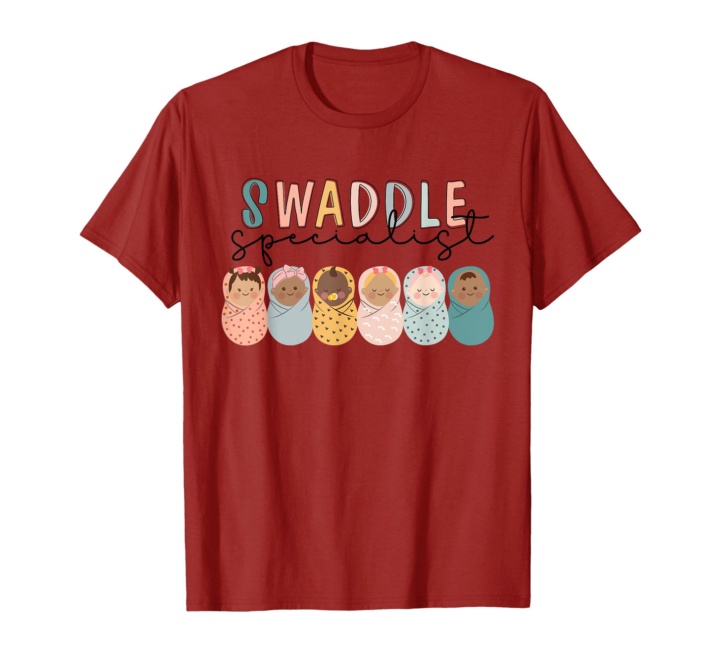 Swaddle Specialist NICU Mother Baby Nurse Tech Neonatal ICU T-Shirt