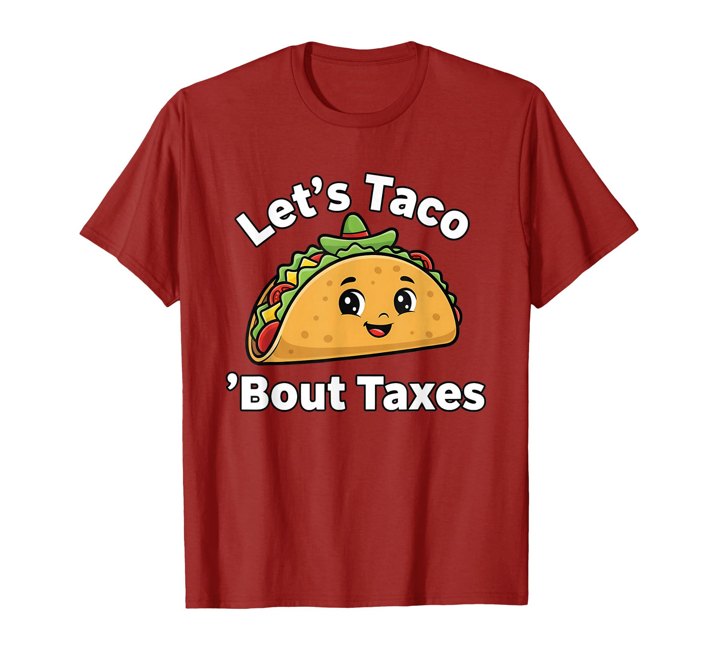 Let's Taco 'Bout Taxes Funny Tax Accountant T-Shirt