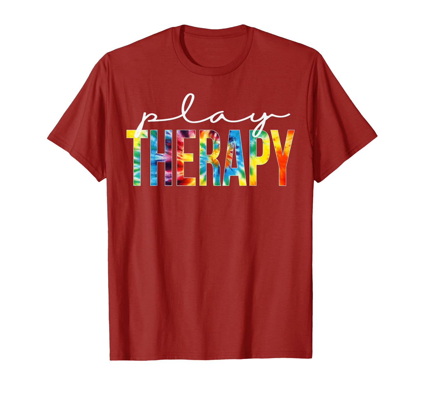 Play Therapy Appreciation Day Tie Dye For Women For Work T-Shirt