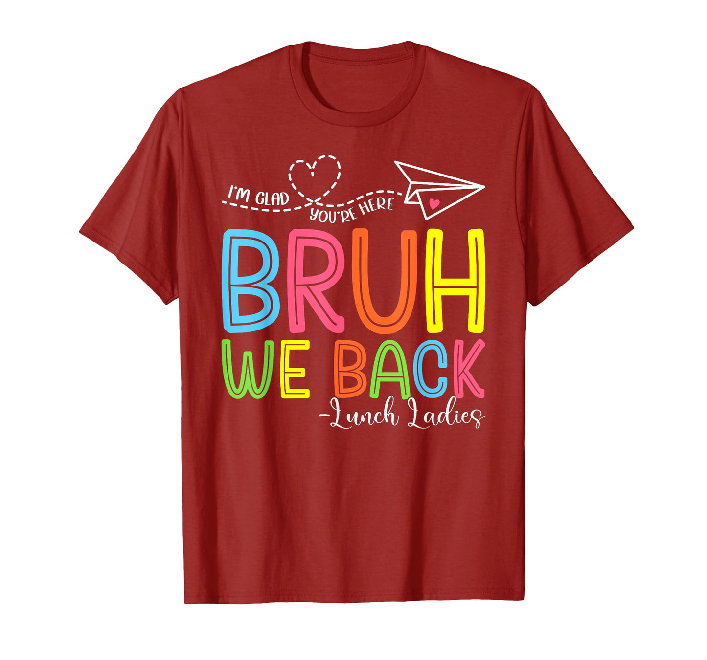 Bruh We Back Lunch Ladies Funny Back To School Lunch Lady T-Shirt