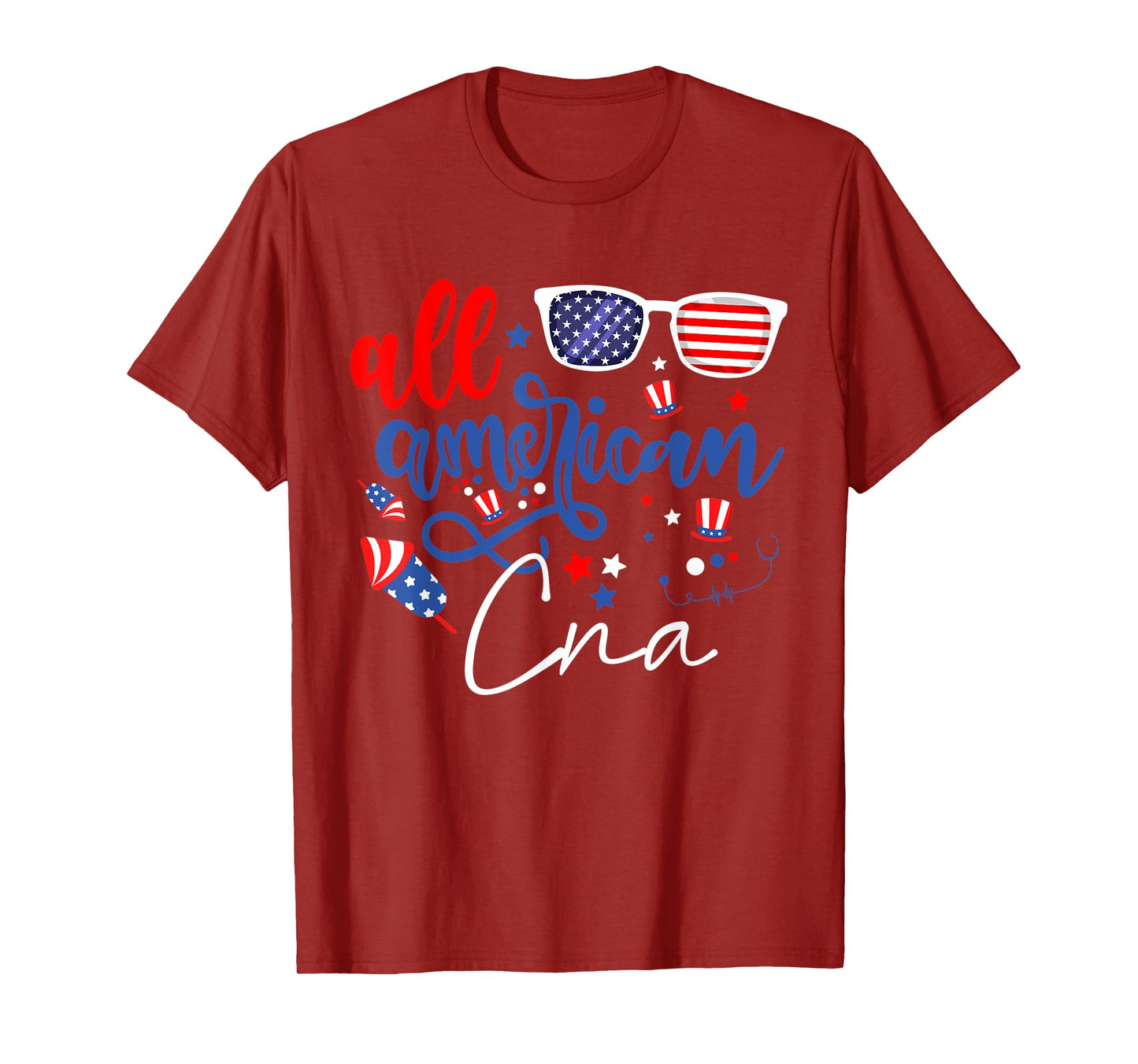 All American CNA 4th of July Certified Nursing Assistants T-Shirt