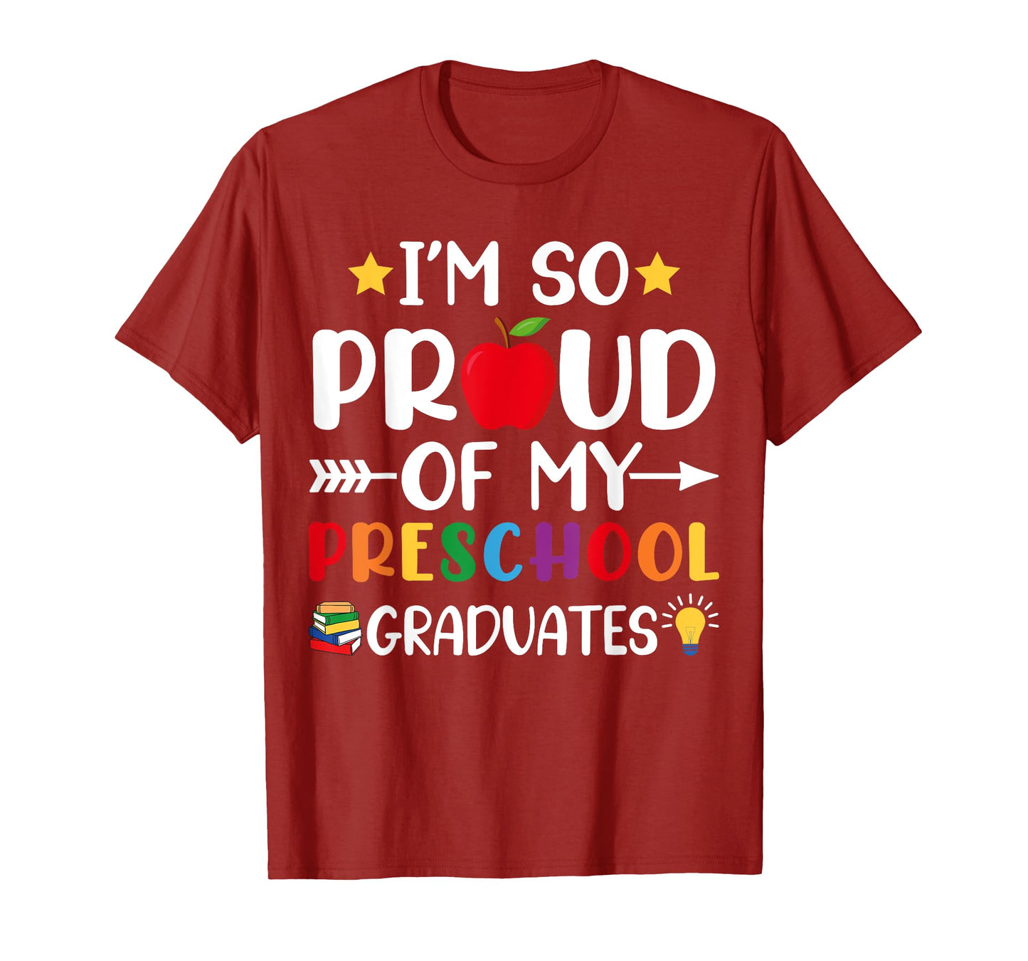 Proud Of My Preschool Graduates Last Day Of School Teacher T-Shirt