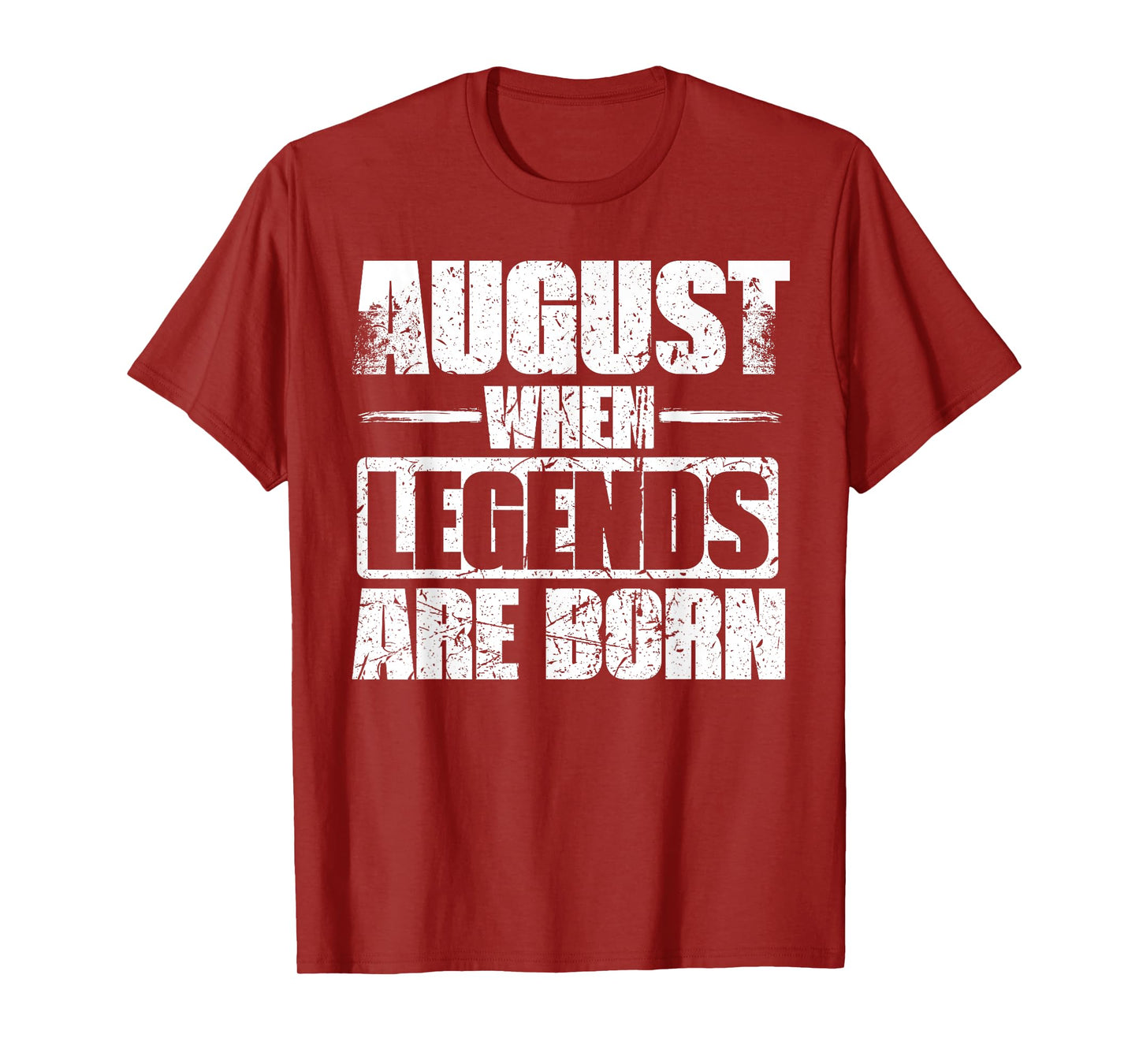 August When legends are born Birthday Month Design T-Shirt