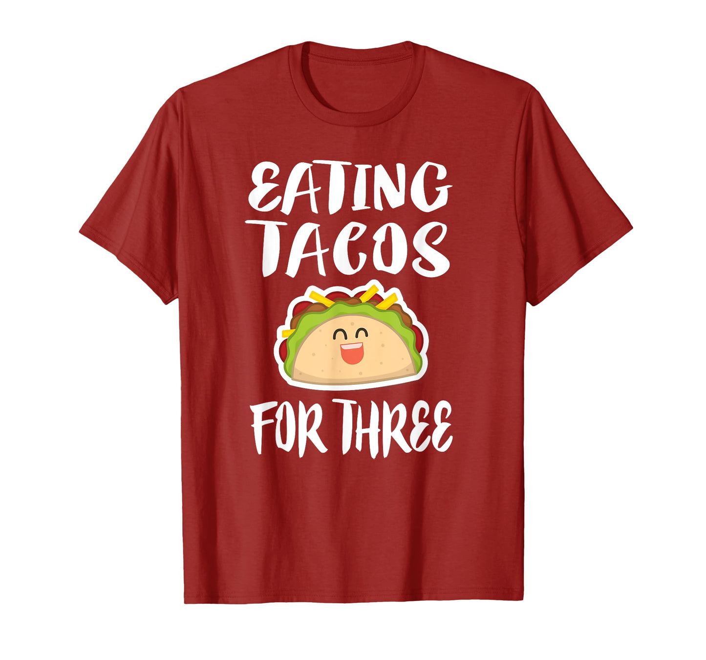 Eating Tacos For Three T-Shirt Pregnant Mom Twins Gift T-Shirt