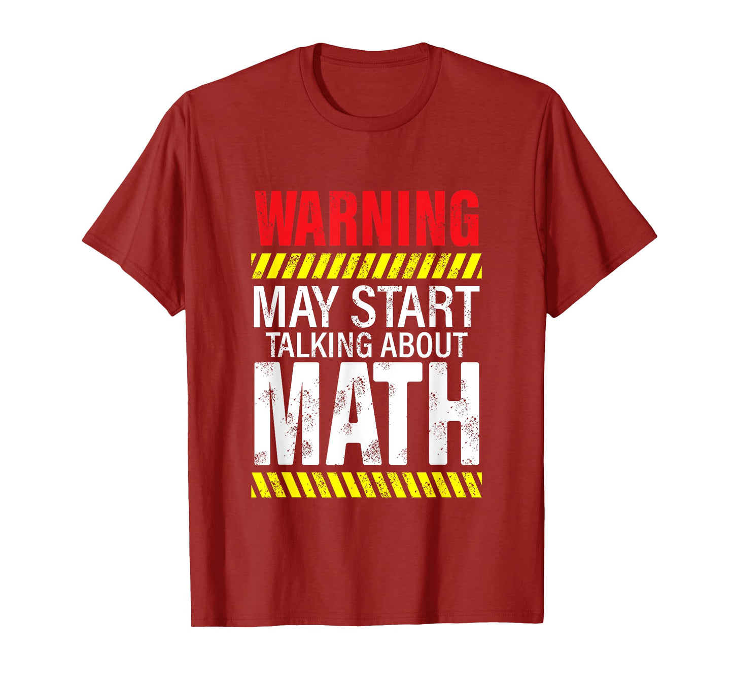 Warning May Start Talking About Math Funny Math Teacher T-Shirt for Men Women Kids