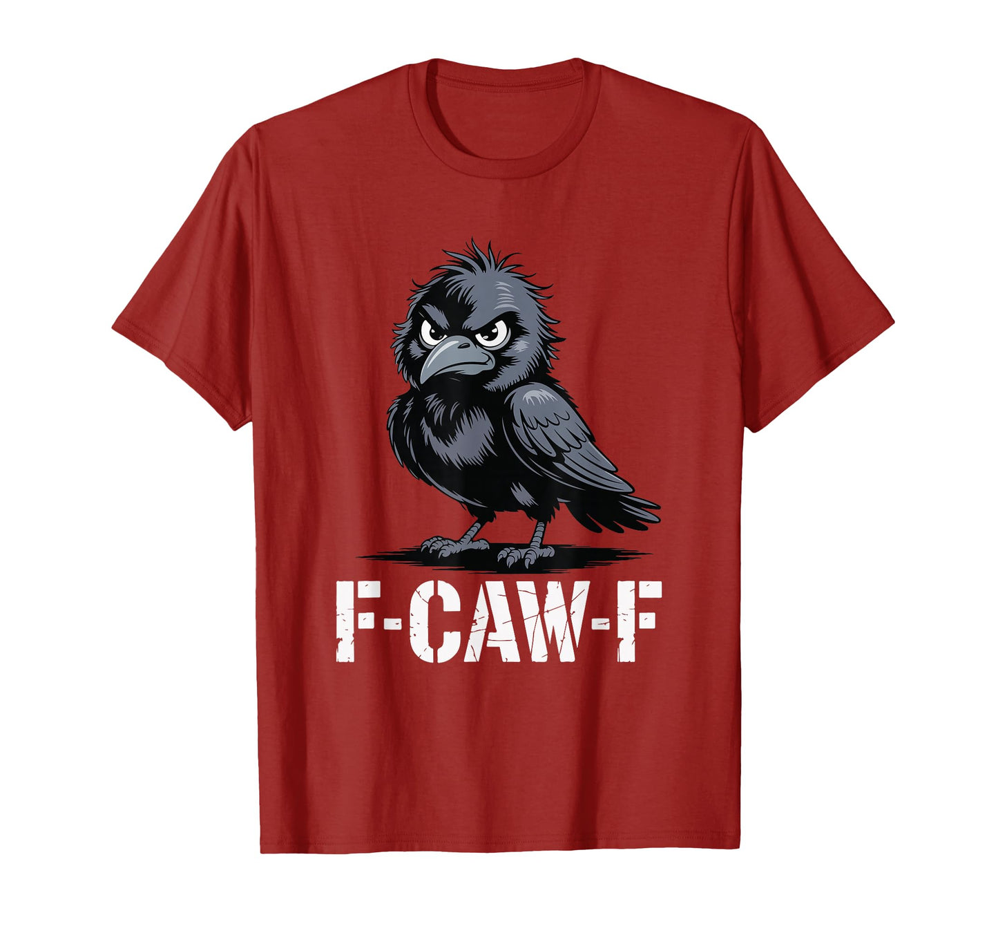 F-CAW-F Angry Raven Funny Bird Attitude Meme T-Shirt