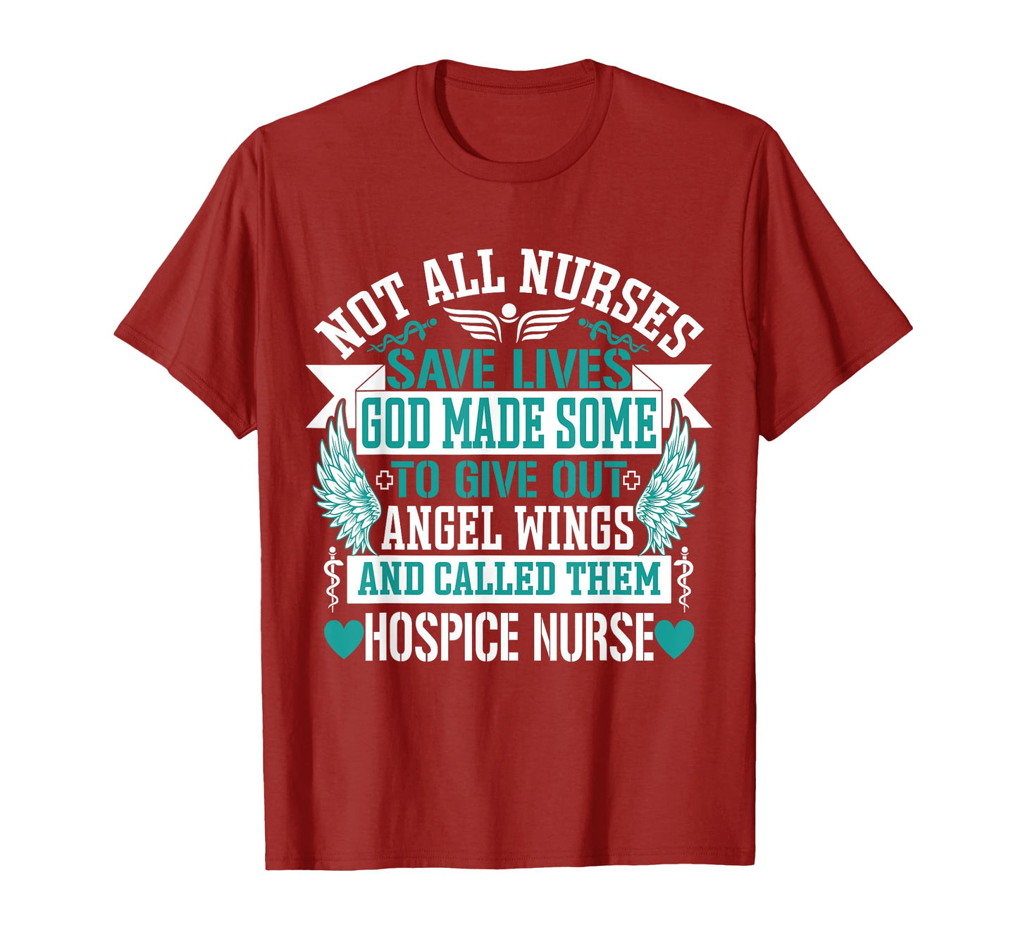Not All Nurses Save Lives Called Them Hospice Nurse T-Shirt