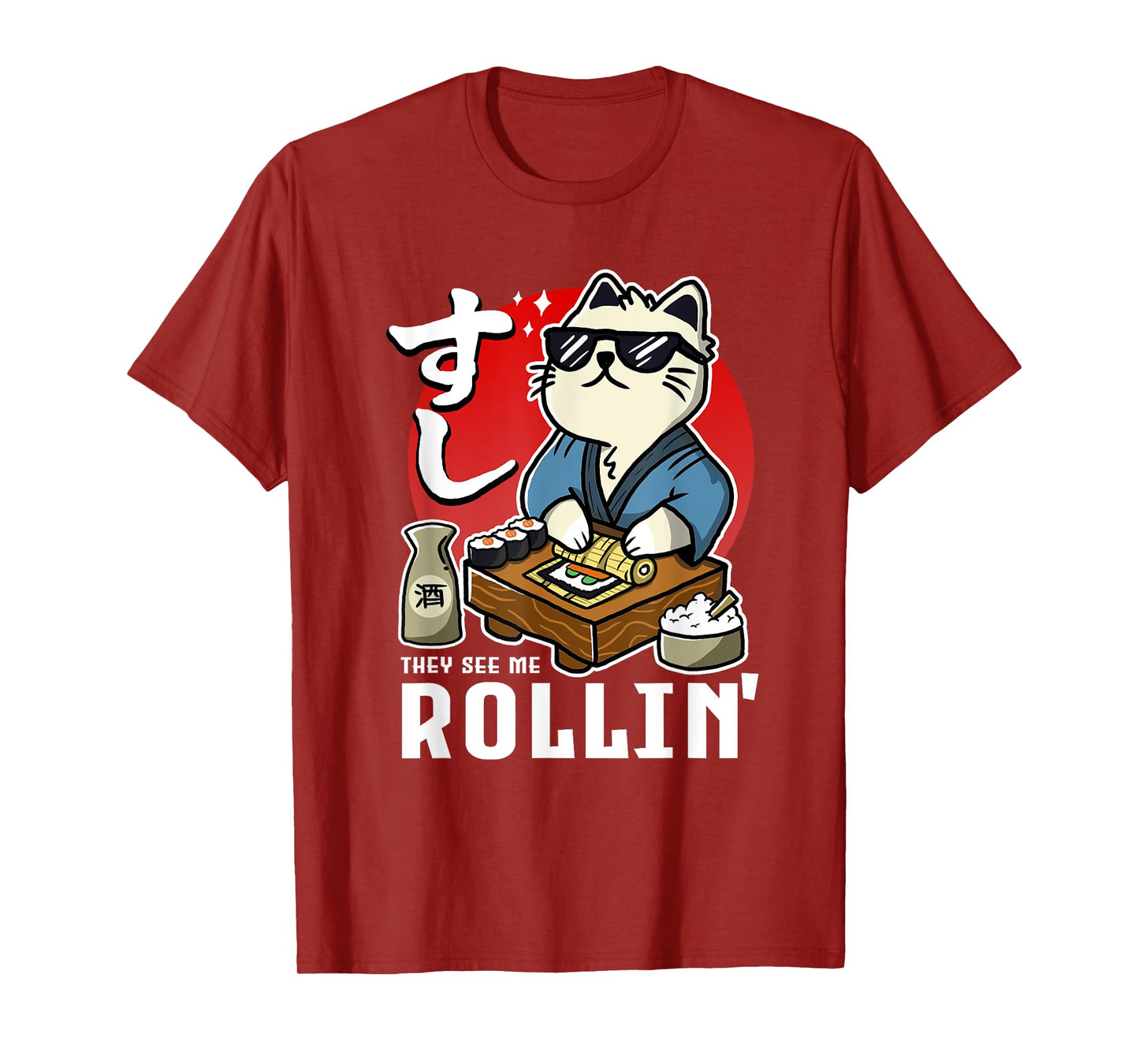 FunnyThey See Me Rollin Sushi Rolling Cat T-Shirt