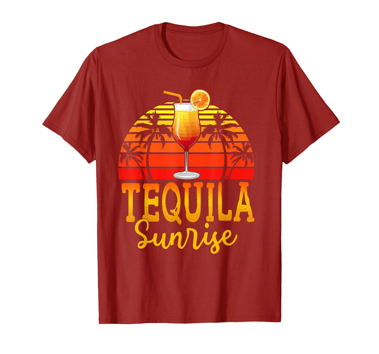 Tequila Sunrise Funny Gift Shirt Funny Tequila Lover T-Shirt