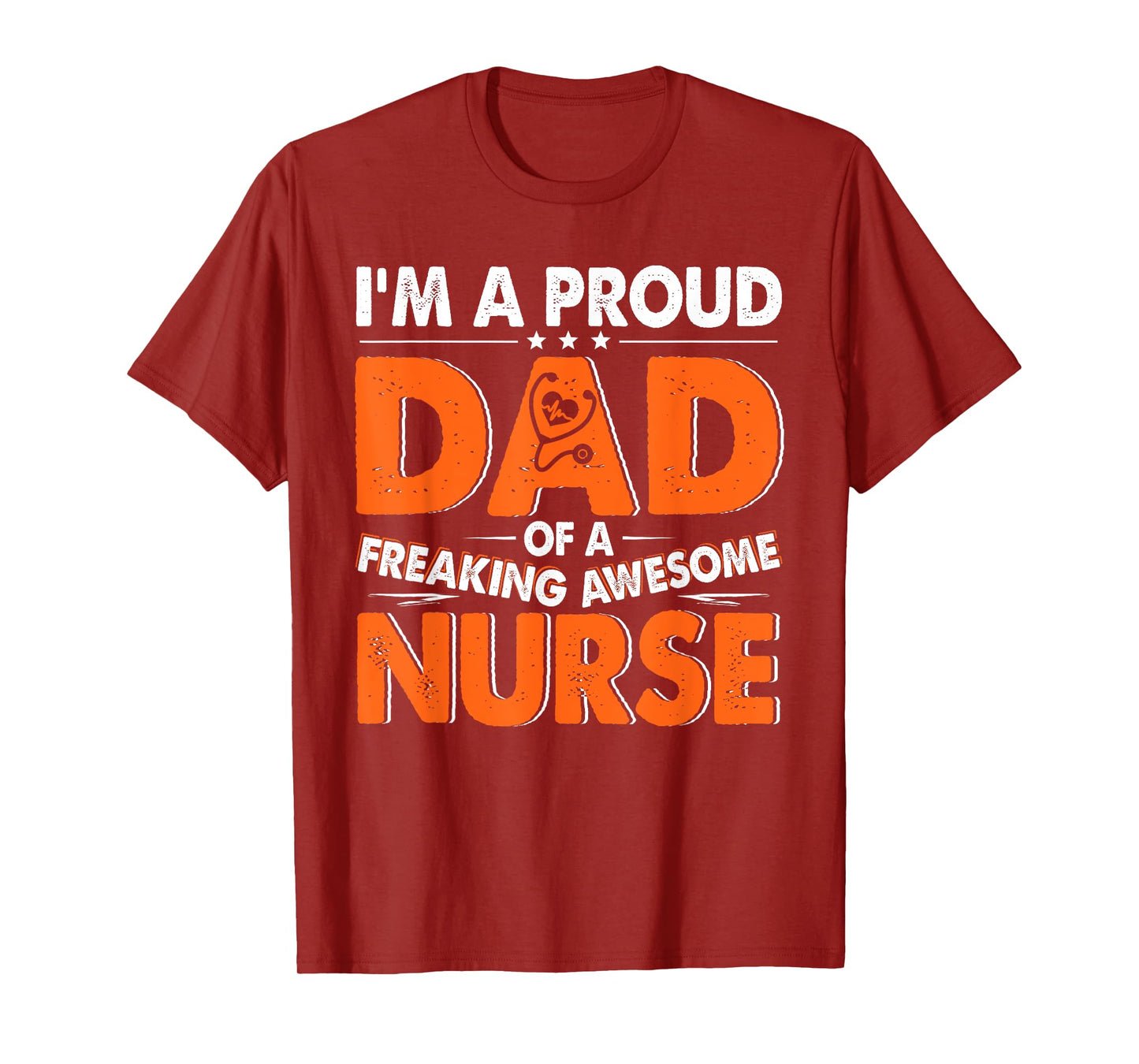 I'm A Proud Dad Of Awesome Nurse Proud Father's Day T-Shirt