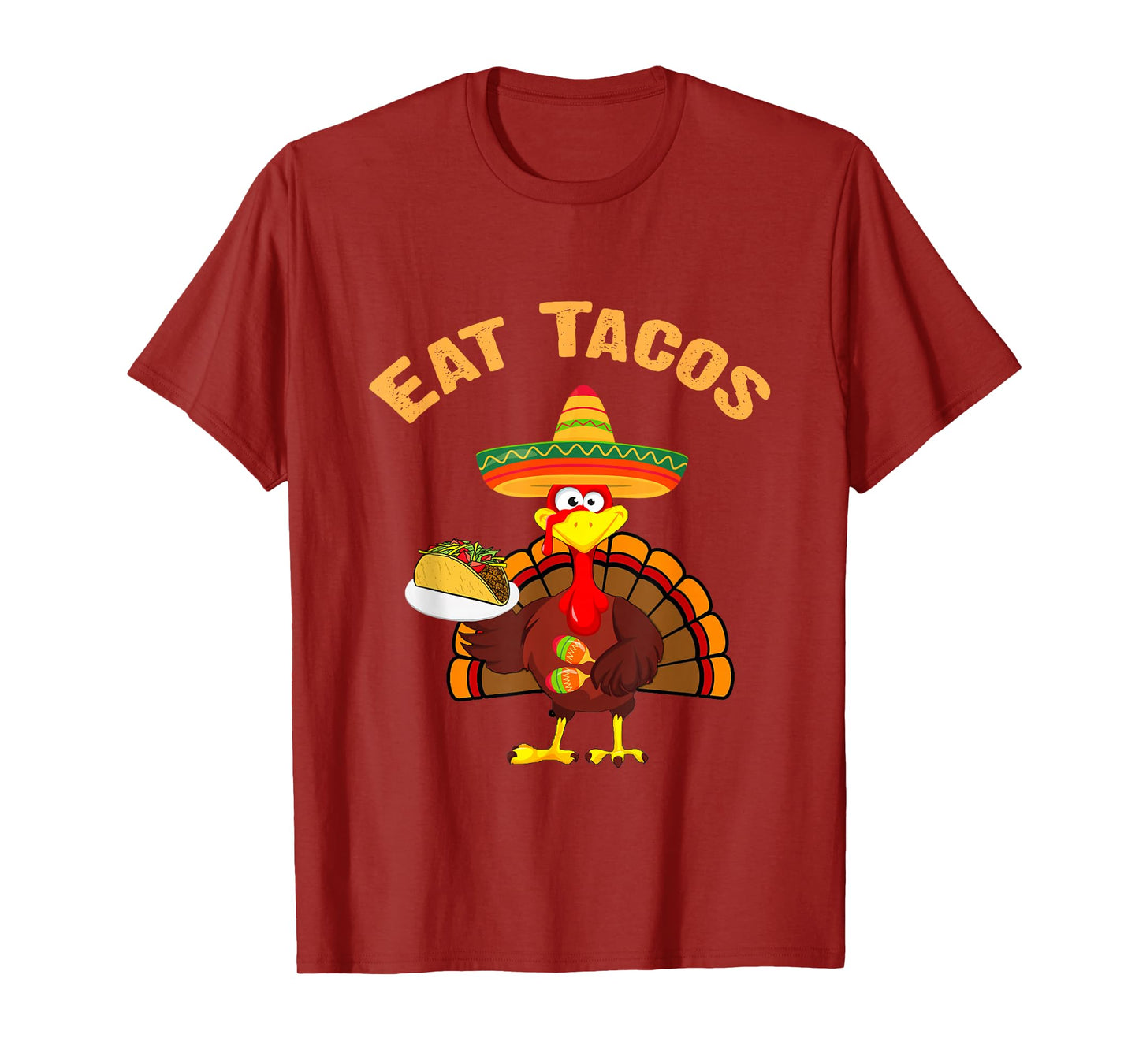 Turkey Eat Tacos Funny Mexican Sombrero Thanksgiving Turkey T-Shirt
