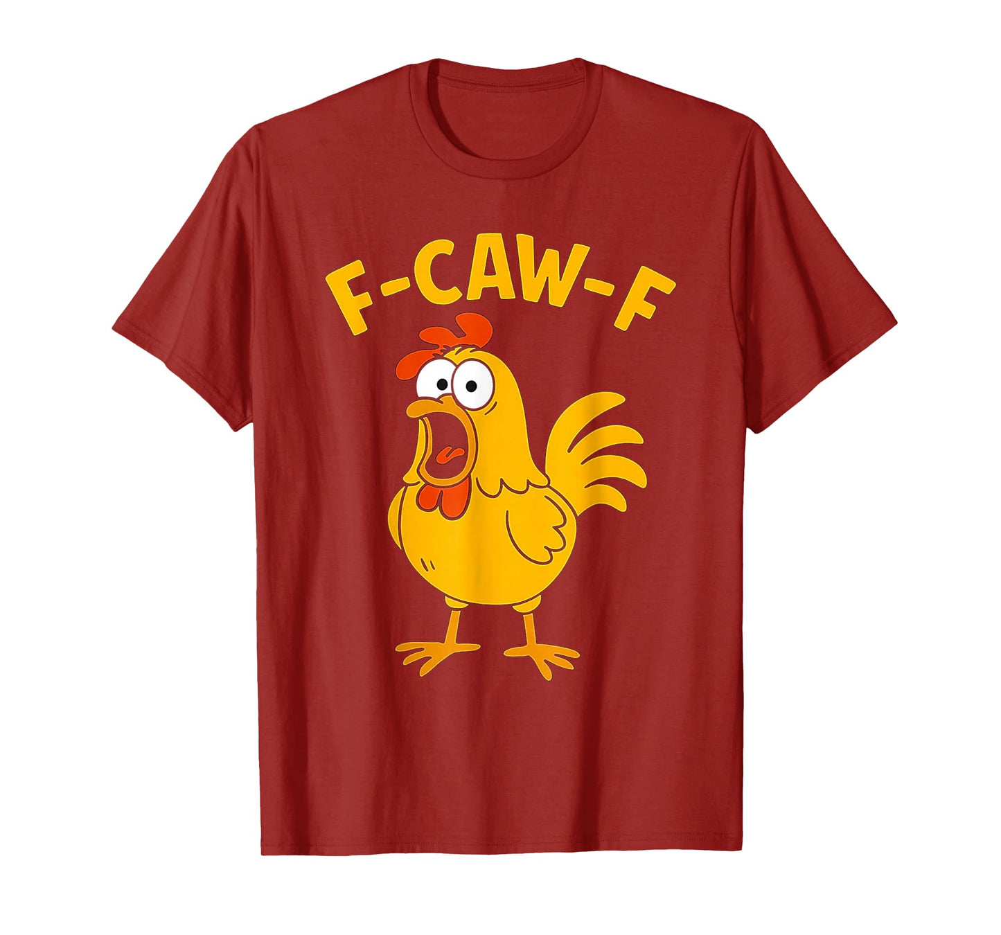 F-Caw-F Chicken Humor Cute Chicken Meme for Men Women T-Shirt