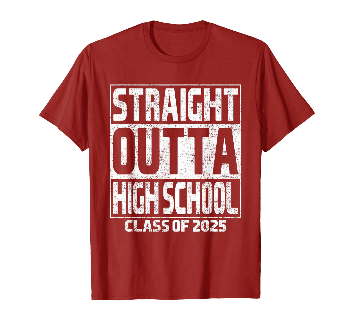 Straight Outta High School Class Of 2025 High Graduation T-Shirt