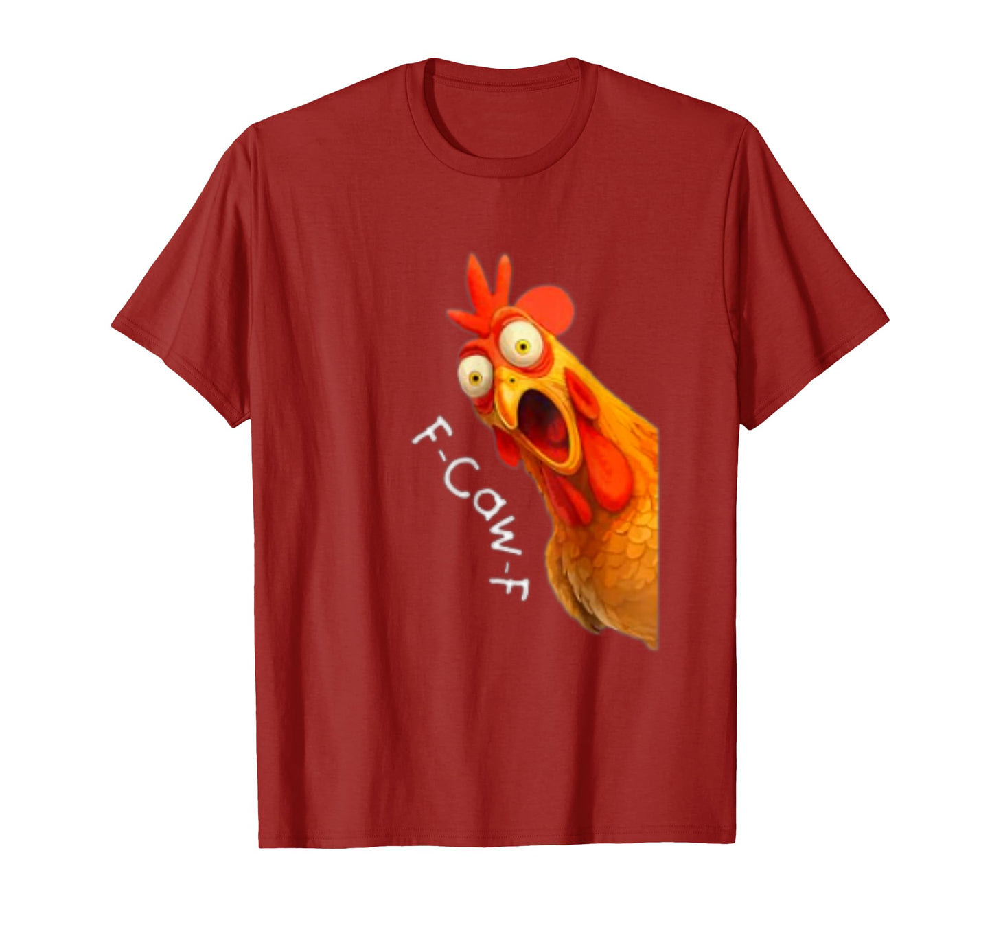 Funny F-CAW-F Screaming Chicken Pun T-Shirt