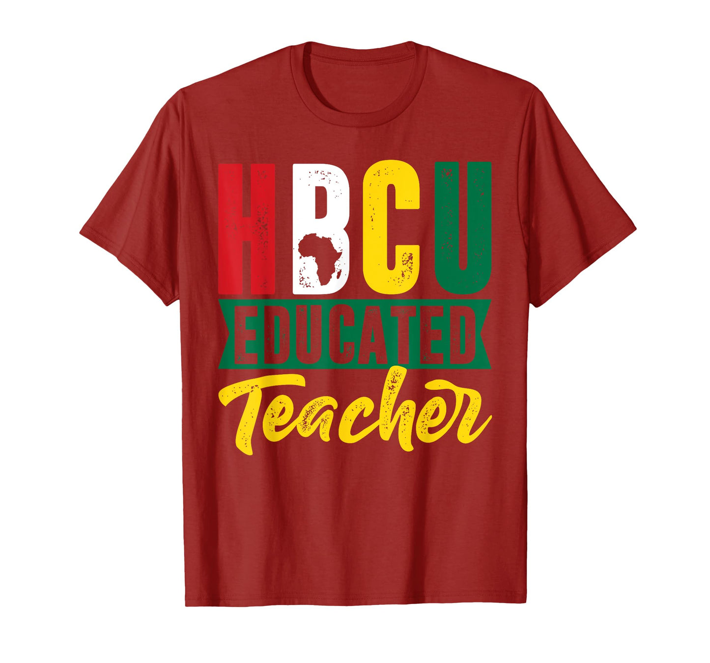 HBCU Educated Teacher Black History Month African Educator T-Shirt