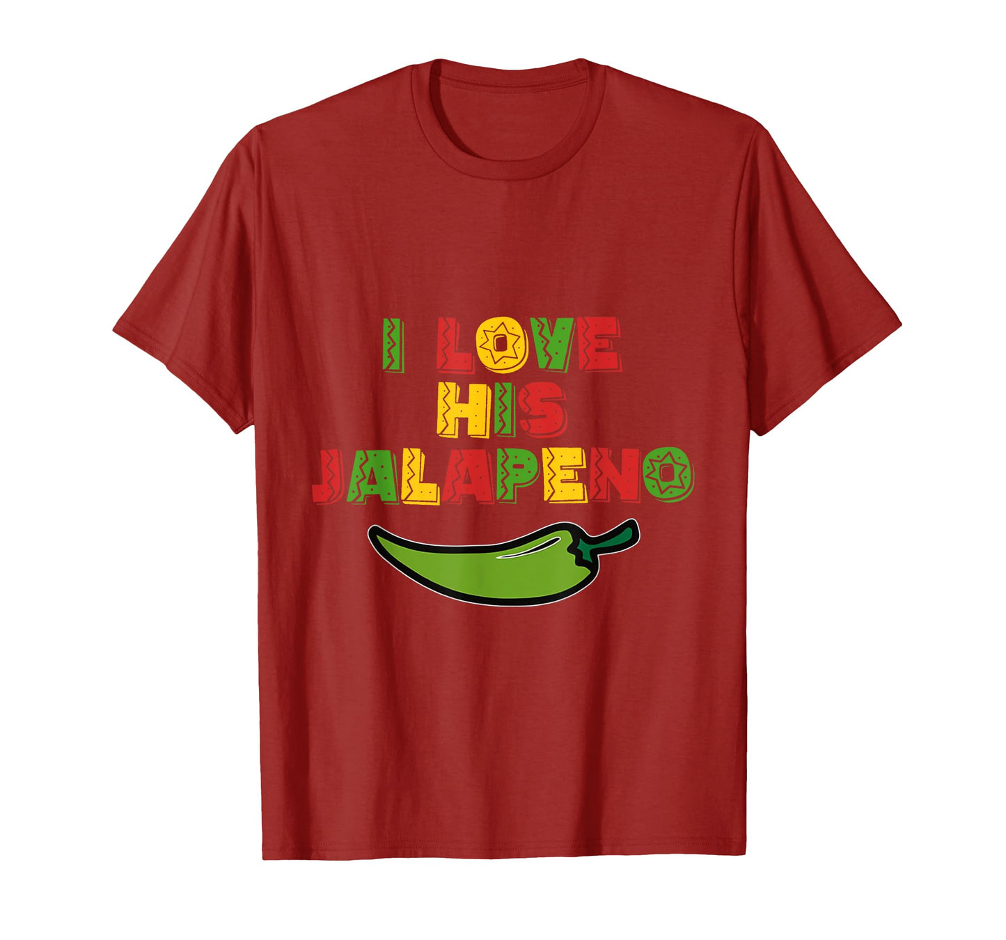 I Love His Jalapeno I Love Her Tacos Funny Cinco De Mayo T-Shirt