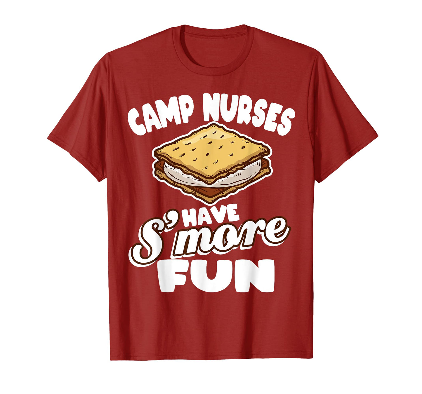 Camp Nurses Have S'more Fun Funny Summer Camp Nursing RN T-Shirt