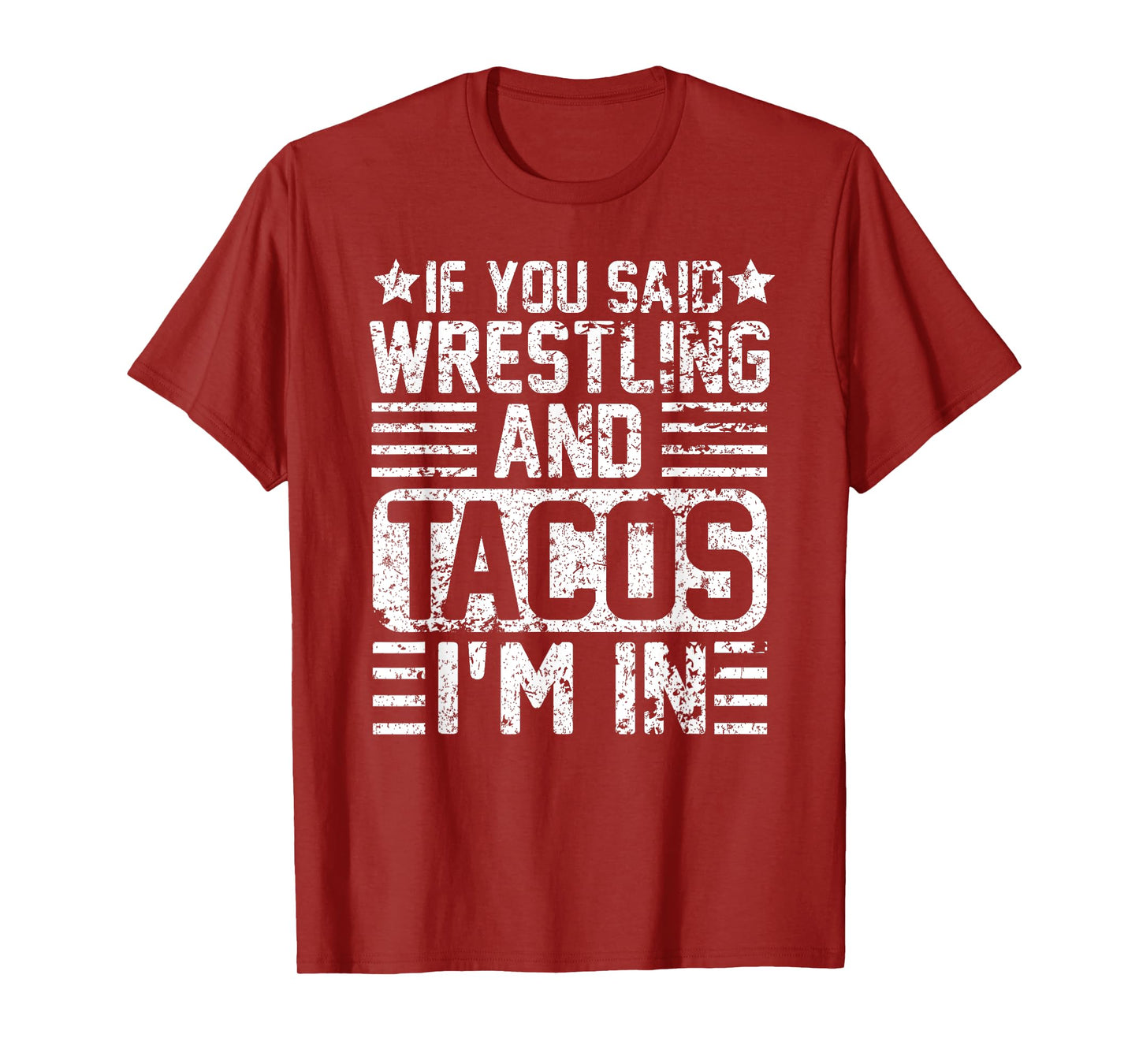 Funny Wrestling And Tacos Novelty Sports Gift T-Shirt