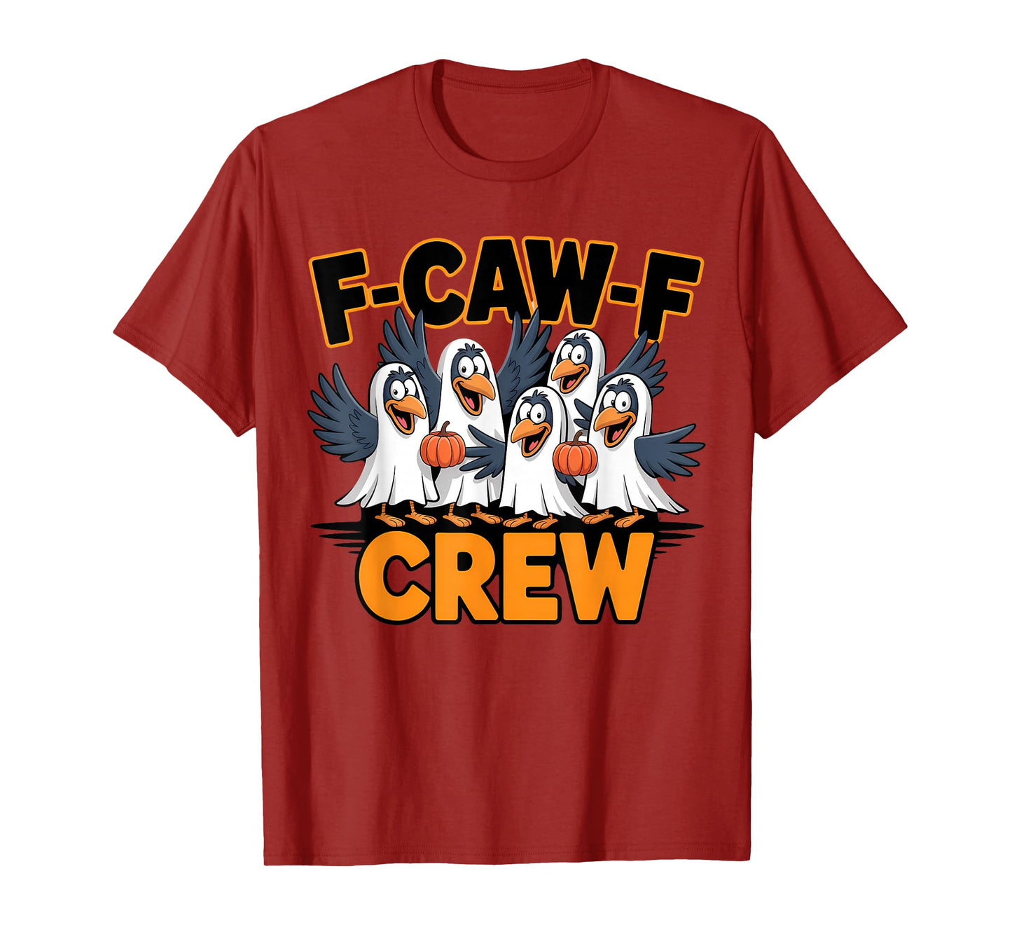 F-CAW-F Crew Funny Crow Halloween T-Shirt