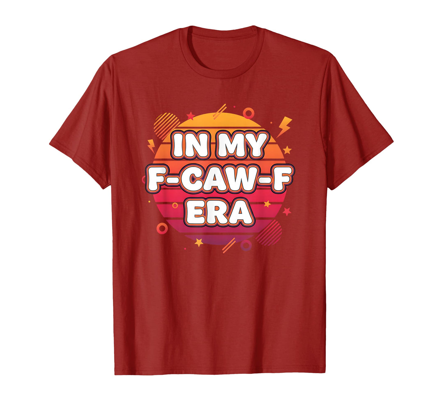 Funny FCAWF Cursing Cussing Bird Chicken Hen Adult Humor T-Shirt