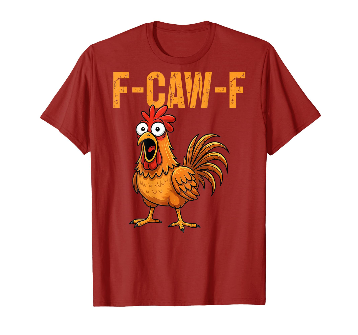 Funny F-Caw-F Chicken FCAWF Chicken On Back T-Shirt