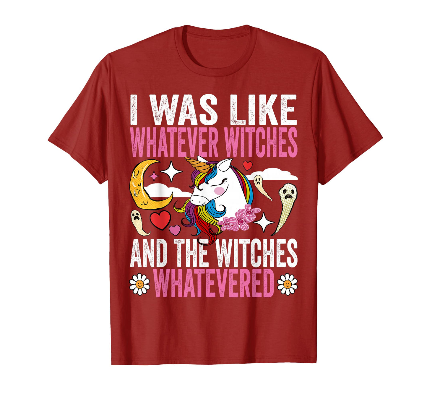 I was Like Whatever Witches Funny Halloween Unicorn Costume T-Shirt