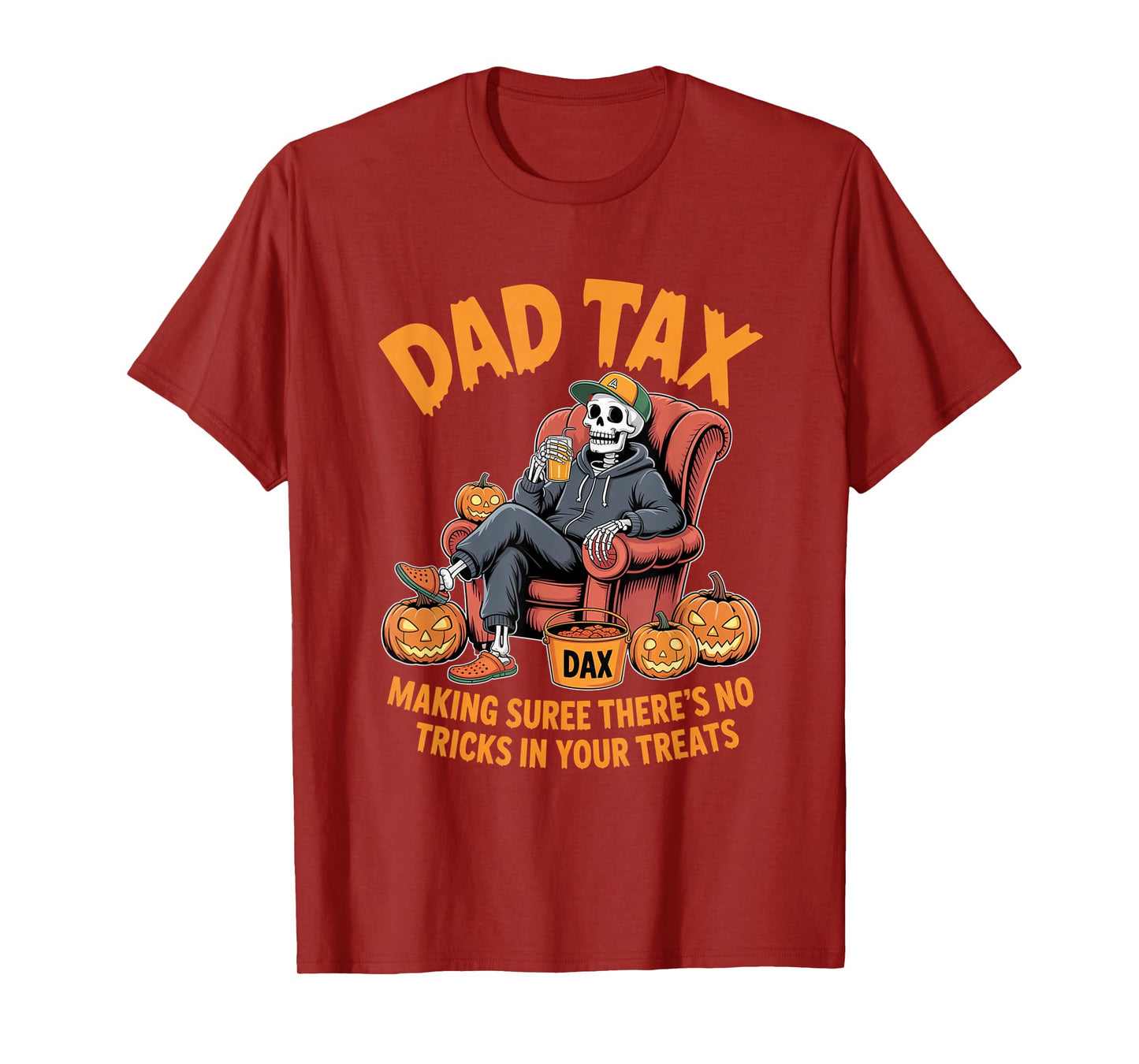 Dad Tax Skeleton Funny Halloween Treats Design T-Shirt