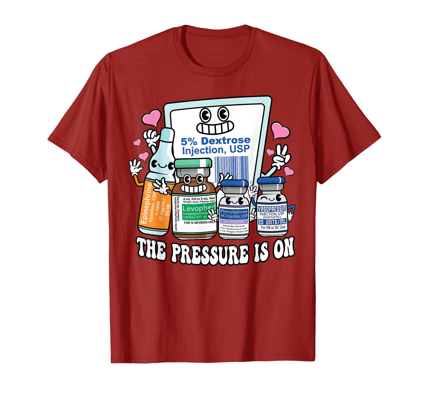 ICU Emergency Nurse Pressure Is On Intensive Care Nursing T-Shirt