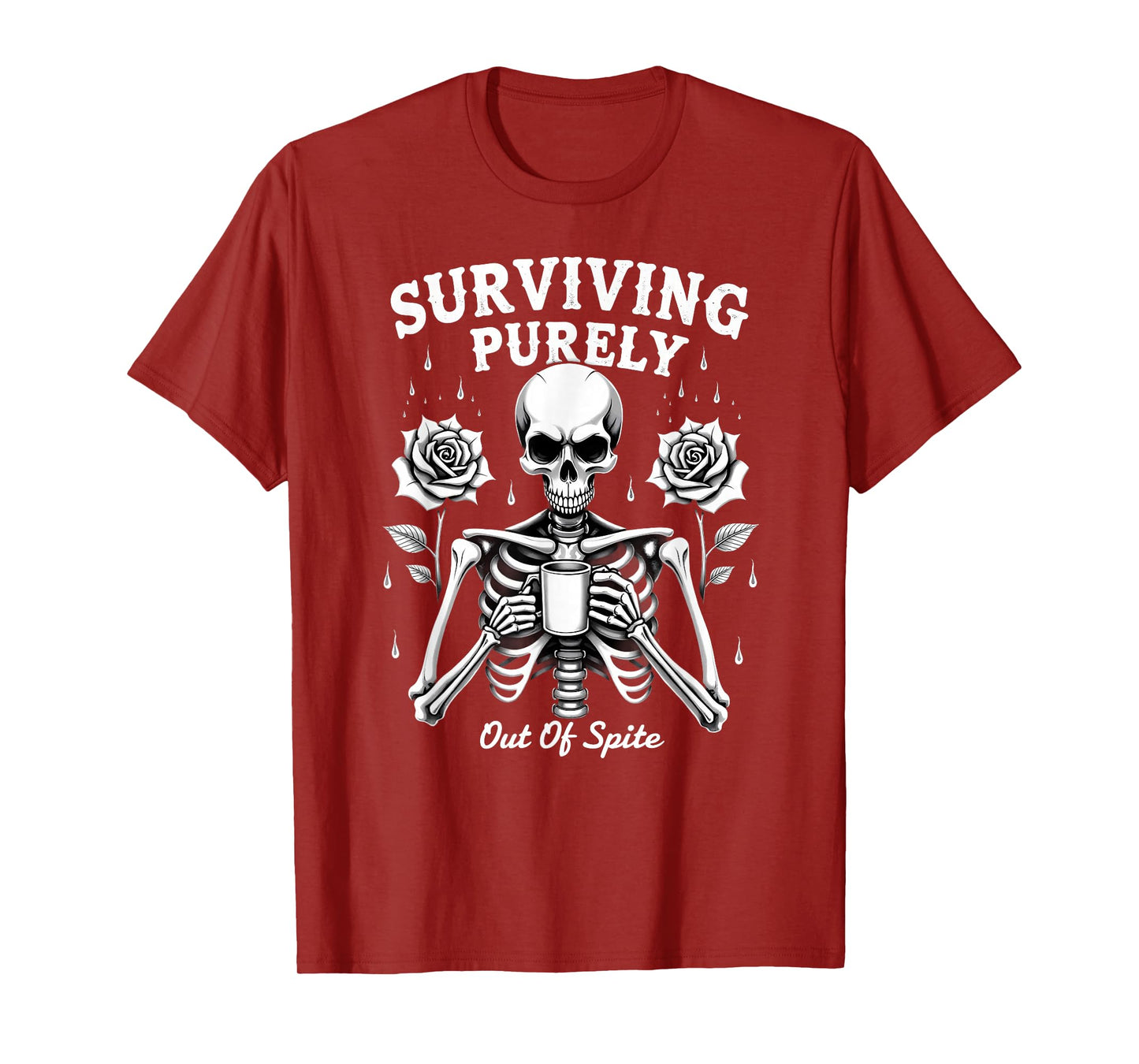 Humor Coworker Skeleton Coffee Surviving Purely Out of Spite T-Shirt