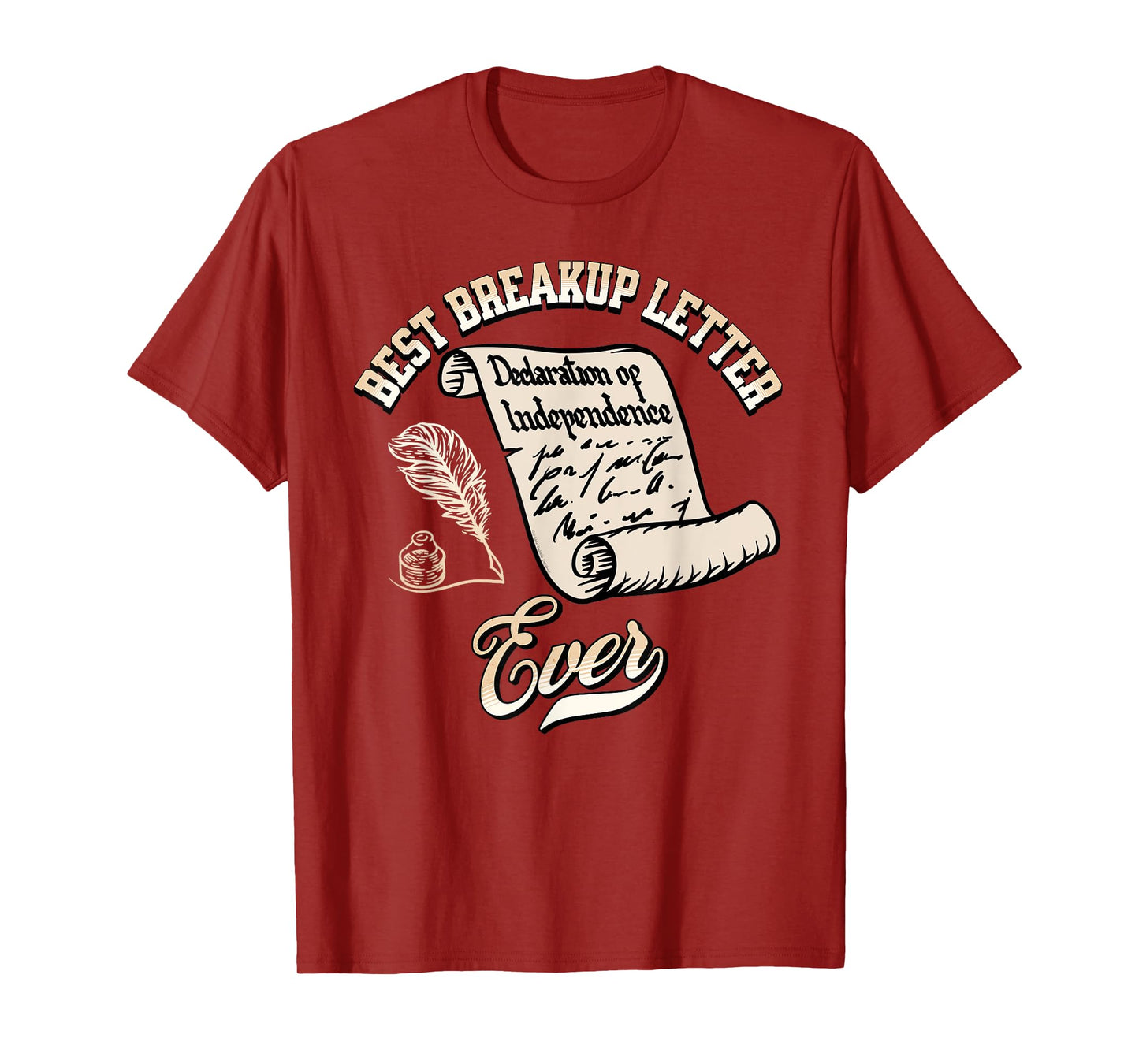 Funny July 4th Best Breakup Letter Ever History 4th of July T-Shirt