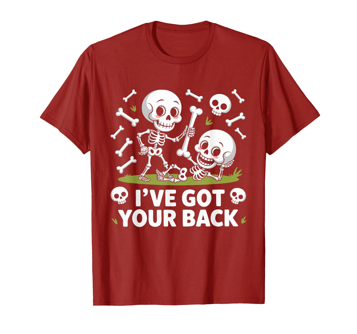 Halloween Skeletons Ive Got Your Back Man Woman Kids T-Shirt