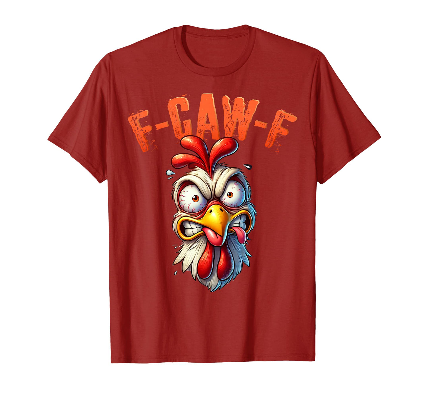 F-CAW-F Shirt Men Women Funny T-Shirts Chicken F CAW F T-Shirt