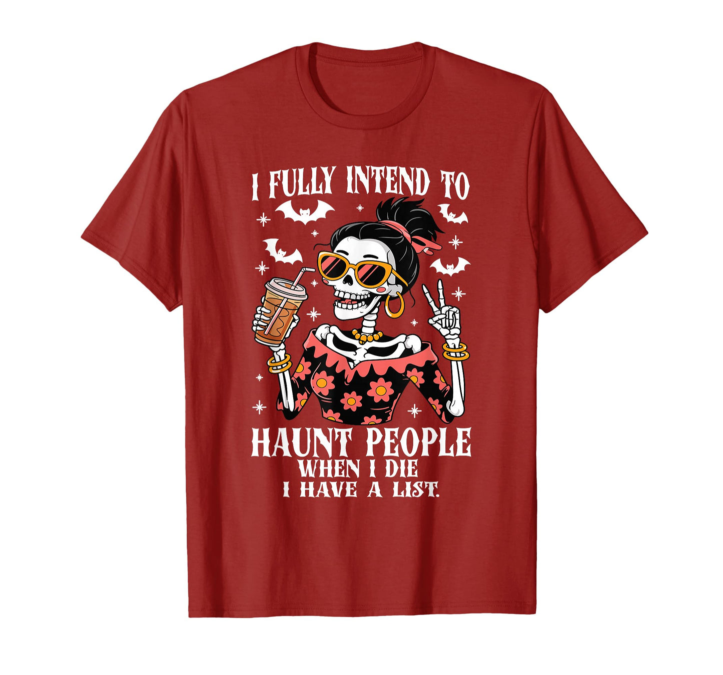 I Fully Intend to Haunt People Halloween Skeleton Drink T-Shirt