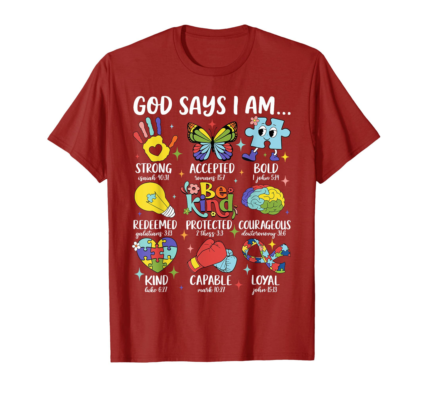 God Says I Am Be Kind Autism Awareness SPED Women Men Kids T-Shirt