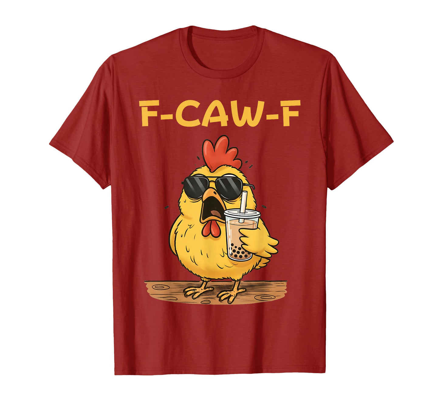 F-Caw-F Funny Chicken Drinking Boba Milk Tea Sarcastic Humor T-Shirt