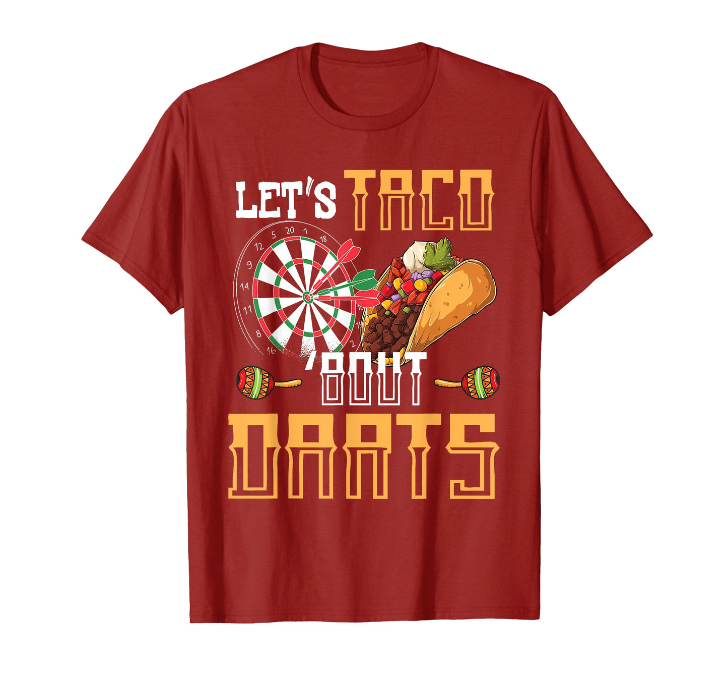 Let's Taco Bout Darts Funny Darts Meme T-Shirt