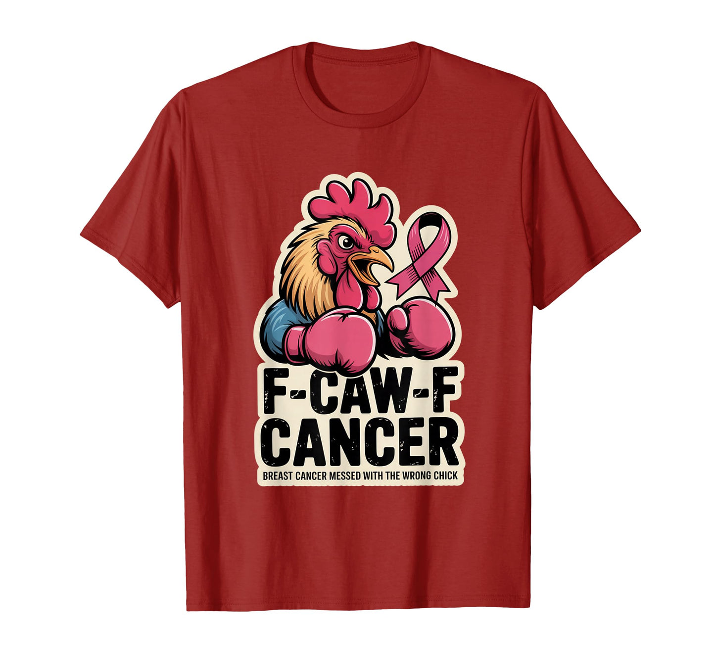 F-Caw-F Cancer Breast Cancer Awareness Accessories T-Shirt